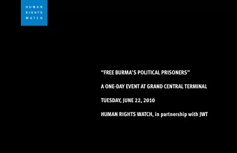 FREE BURMAS POLITICAL PRISONERS  A ONE-DAY EVENT AT GRAND CENTRAL TERMINAL  TUESDAY, JUNE