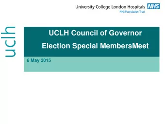 UCLH Council of Governor Election Special MembersMeet  6 May 2015  Ros Waring  Membership