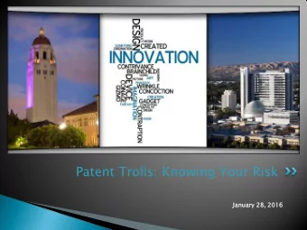 Patent Trolls: Knowing Your Risk  January 28, 2016  28, 2016  No products or services  Patent