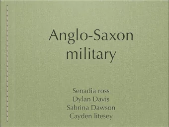Anglo-Saxon  military  Senadia ross  Dylan Davis  Sabrina Dawson  Cayden litesey  Weapons  Enemies