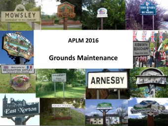 UPDATE THIS SLIDE  Grounds Maintenance  Harborough Parishes  An insight into 2014  What is the