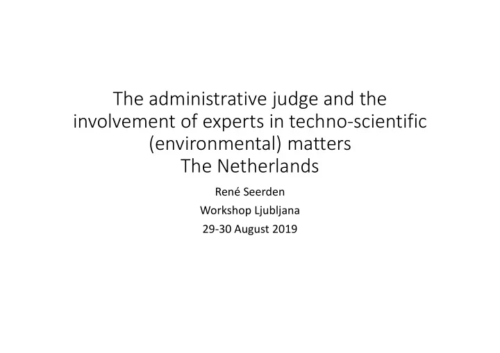 the administrative judge and the involvement of experts