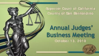 Superior Court of California  County of San Bernardino  October 13, 2018  Welcome  2  Assemblyman