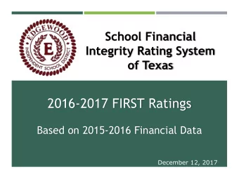 2016-2017 FIRST Ratings  Based on 2015-2016 Financial Data  December 12, 2017  Financial Integrity