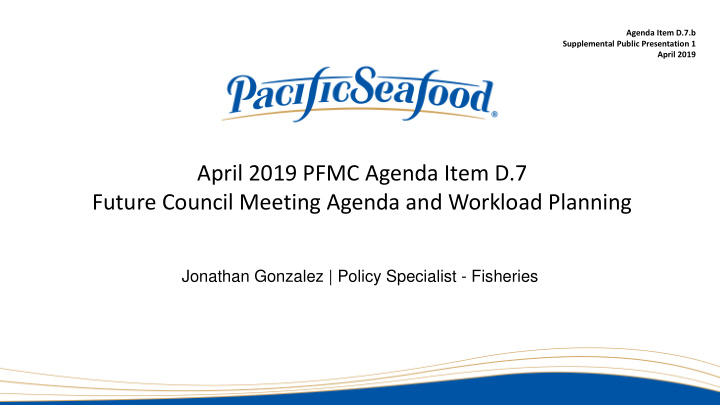 april 2019 pfmc agenda item d 7 future council meeting