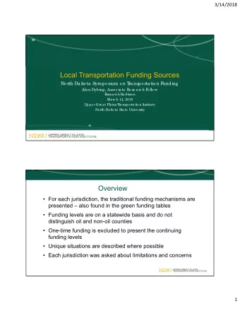 Local Transportation Funding Sources  No rth Dako ta Sympo sium o n T  ranspo rtatio n F  unding