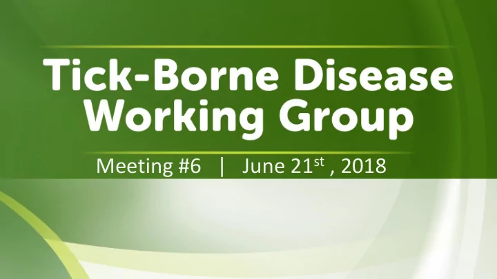 meeting 6 june 21 st 2018 welcome