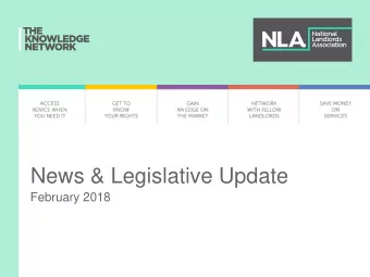 News &amp; Legislative Update  February 2018  www.landlords.org.uk 1  Contents 1. Whats Coming