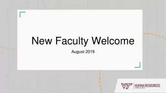 New Faculty Welcome  August 2019  Introductions  Martin Daniel, Associate Vice President for Human