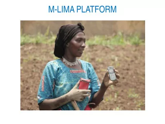 M-LIMA PLATFORM  M-LIMA PLATFORM  Definition  M-LIMA is the platform that is meant to improve the