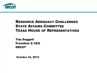 S TATE A FFAIRS C OMMITTEE T EXAS H OUSE OF R EPRESENTATIVES  Trip Doggett  President &amp; CEO