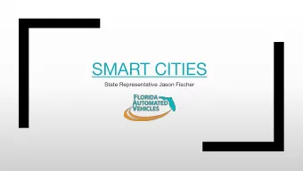 SMART CITIES  State Representative Jason Fischer  Smart City Goals  Develop smart mobility