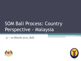 Perspective - Malaysia 9  10 March 2011, Bali  Scope of Presentation  Domestic legislation