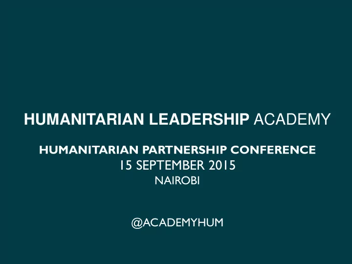humanitarian leadership academy humanitarian partnership