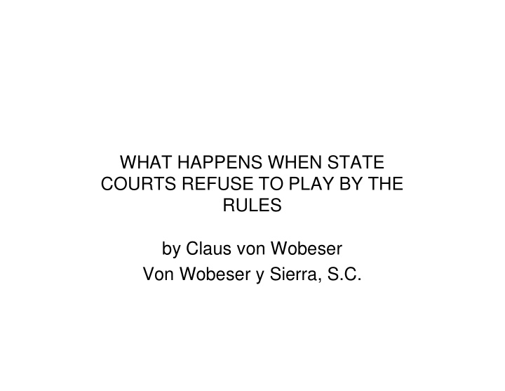 what happens when state courts refuse to play by the