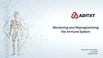 Monitoring a  and R  Reprogramming  the Im  Immune S  System  Corporate P  Presentation  July 2