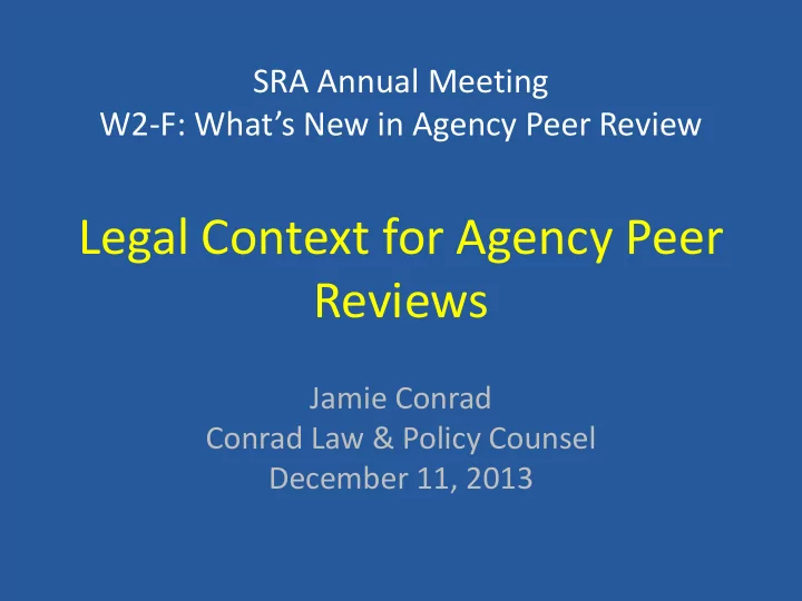 legal context for agency peer reviews