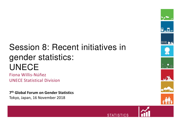 session 8 recent initiatives in gender statistics unece
