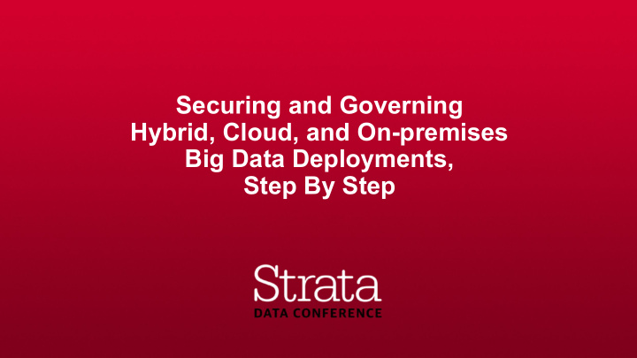 securing and governing hybrid cloud and on premises big