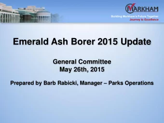 Emerald Ash Borer 2015 Update  General Committee  May 26th, 2015 Prepared by Barb Rabicki, Manager