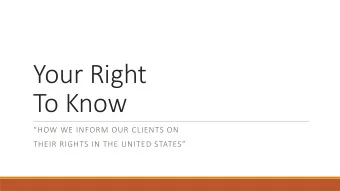 To Know HOW WE INFORM OUR CLIENTS ON THEIR RIGHTS IN THE UNITED STATES  Introduction  How