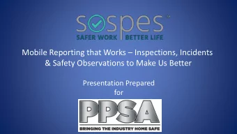 Mobile Reporting that Works  Inspections, Incidents  &amp; Safety Observations to Make Us Better
