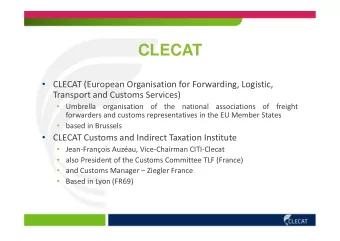 CLECAT  CLECAT (European Organisation for Forwarding, Logistic,  Transport and Customs Services)