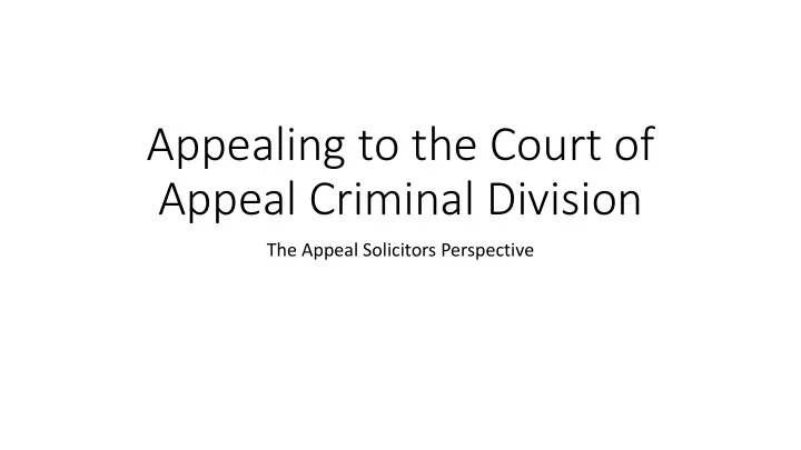 appealing to the court of appeal criminal division