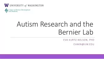 Bernier Lab  EVA KURTZ-NELSON, PHD  EVAKN@UW.EDU  Who are we and what do we do?  Located at the