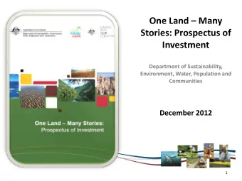 One Land  Many  Stories: Prospectus of  Investment  Department of Sustainability,  Environment,