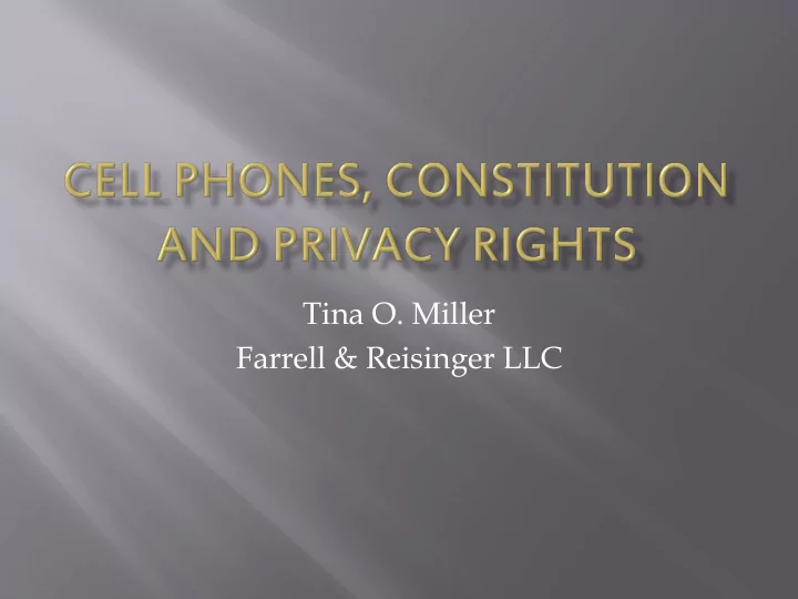 tina o miller farrell reisinger llc whether the