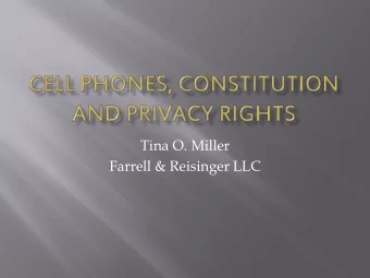 Tina O. Miller  Farrell &amp; Reisinger LLC  Whether the warrantless seizure and search of