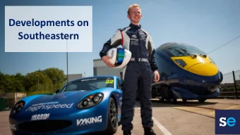 Developments on  Southeastern  A year to  remember at  Southeastern  Highly Commended  World