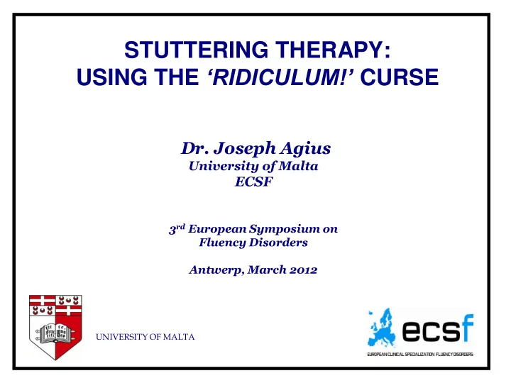 dr joseph agius university of malta ecsf 3 rd european