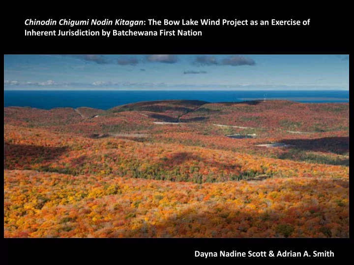 chinodin chigumi nodin kitagan the bow lake wind project