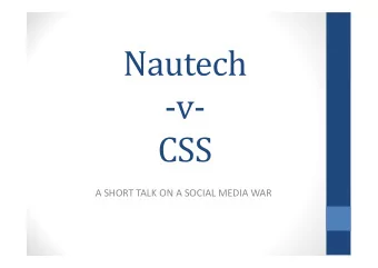 A SHORT TALK ON A SOCIAL MEDIA WAR  W HAT WAS I DOING WITH THIS CASE  H ISTORY OF N AUTECH