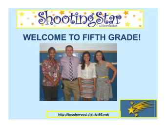 WELCOME TO FIFTH GRADE!  http://lincolnwood.district65.net/  Curriculum Night Overview  Fifth
