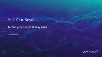 Full Year Results  for the year ended 31 May 2020  3 September 2020  Overv  ervie  iew  Adam Palser