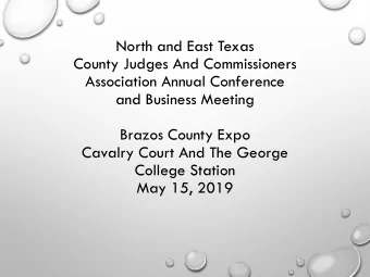 North and East Texas  County Judges And Commissioners  Association Annual Conference  and Business