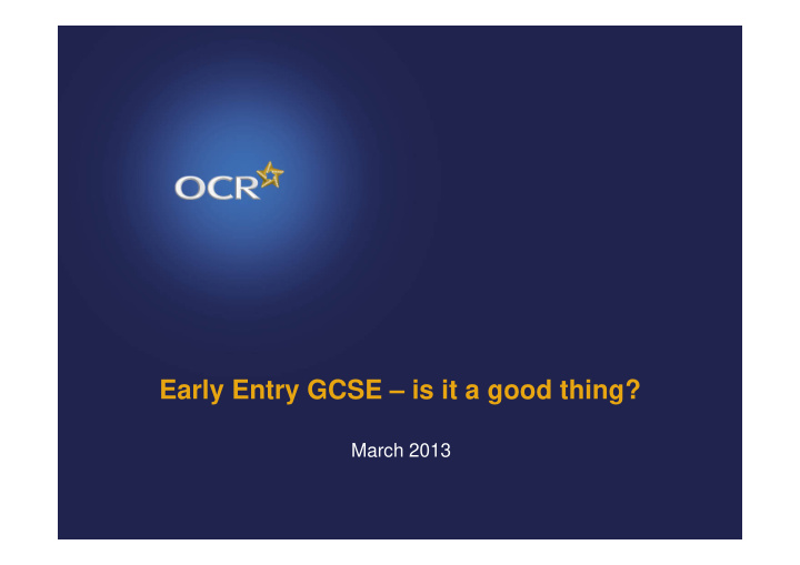early entry gcse is it a good thing