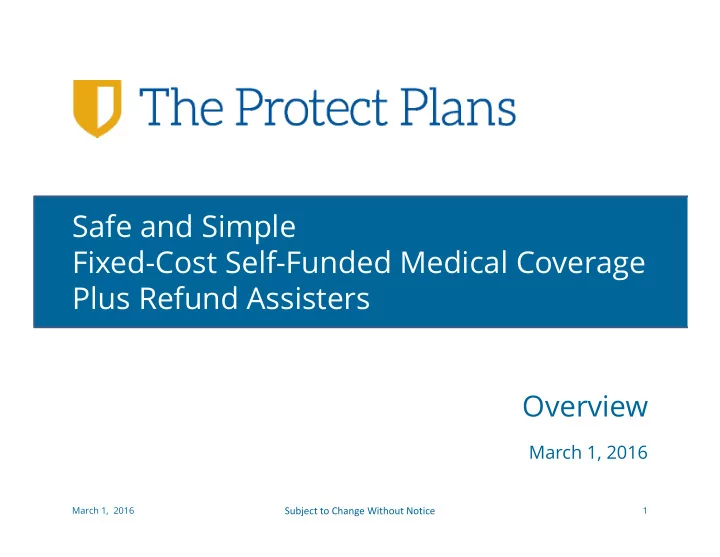 safe and simple fixed cost self funded medical coverage