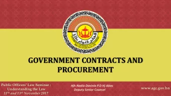 GOVERNMENT CONTRACTS AND  PROCUREMENT  Public Officers Law Seminar :  Hjh Nadia Davinia P.D Hj