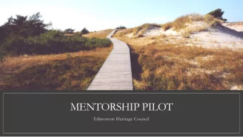 MENTORSHIP PILOT  Edmonton Heritage Council  We connect people to the stories of their city through