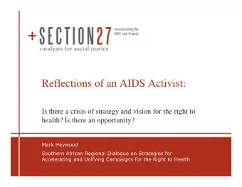 Reflections of an AIDS Activist:  Is there a crisis of strategy and vision for the right to