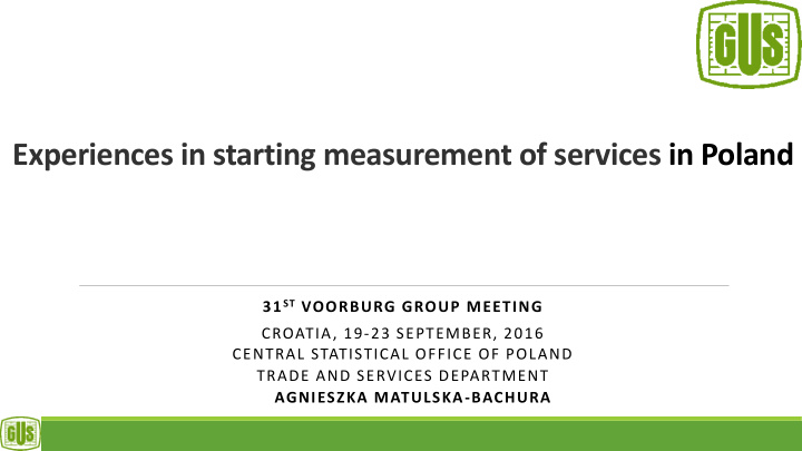 experiences in starting measurement of services in poland