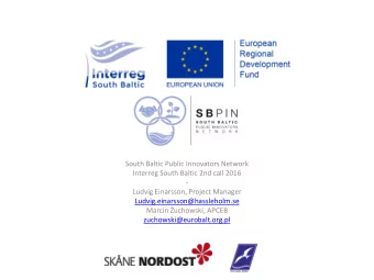Ludvig.einarsson@hassleholm.se Marcin uchowski , APCEB  zuchowski@eurobalt.org.pl  EU-office