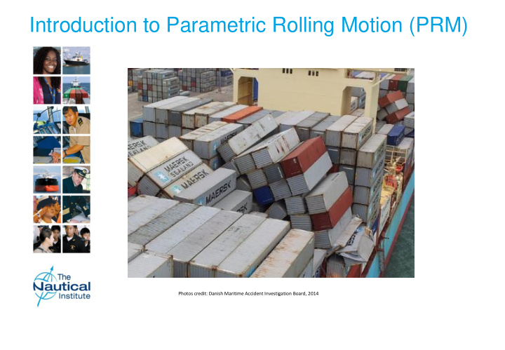 introduction to parametric rolling motion prm