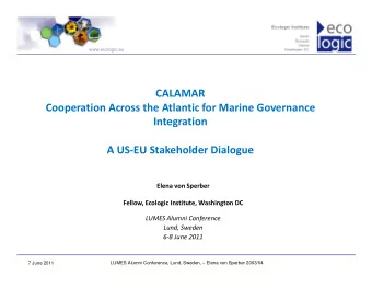 CALAMAR  Cooperation Across the Atlantic for Marine Governance  Integration  A US-EU Stakeholder