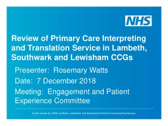 Review of Primary Care Interpreting  and Translation Service in Lambeth,  Southwark and Lewisham