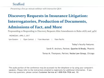 Admissions of Fact, and More  Propounding or Responding to Discovery Requests After Amendments to